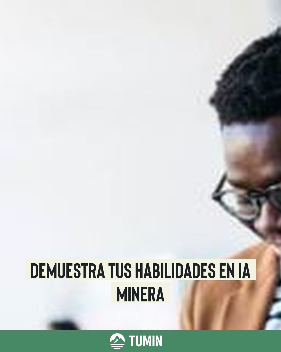 Demuestra tus habilidades en IA minera